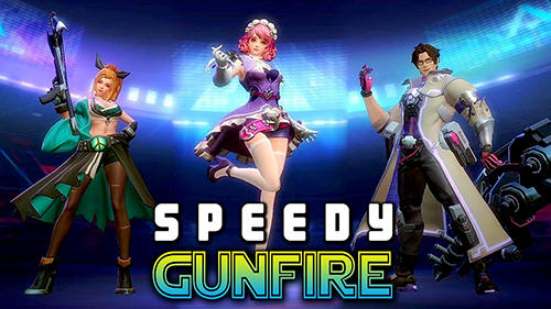 Scarica Speedy gunfire: Striking shot gratis per Android.