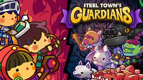 Steel town's guardians
