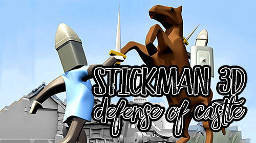 Scarica Stickman 3D: Defense of castle gratis per Android.