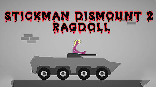 Scarica Stickman dismount 2: Ragdoll gratis per Android.