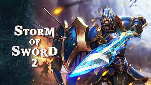 Scarica Storm of sword 2 gratis per Android.