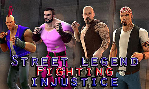Scarica Street legend: Fighting injustice gratis per Android.