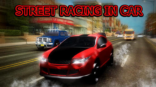 Street racing in car