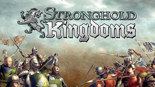 Stronghold kingdoms: Feudal warfare