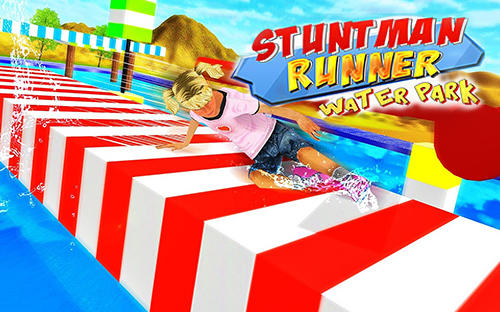 Scarica Stuntman runner water park 3D gratis per Android.