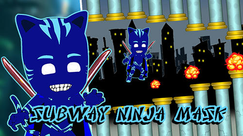 Scarica Subway ninja mask game gratis per Android.