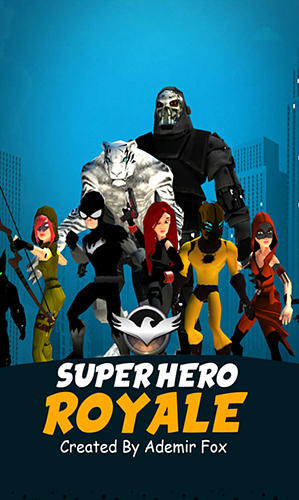 Scarica Super hero royale gratis per Android.