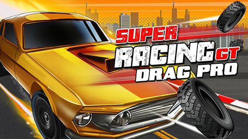 Super racing GT: Drag pro