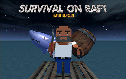 Scarica Survive on raft gratis per Android.