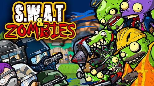 Scarica SWAT and zombies: Season 2 gratis per Android.