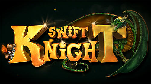 Scarica Swift knight gratis per Android.