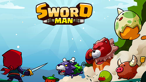Scarica Sword man: Monster hunter gratis per Android.