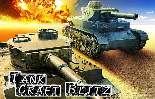 Scarica Tank craft blitz: World of panzer war machines gratis per Android.