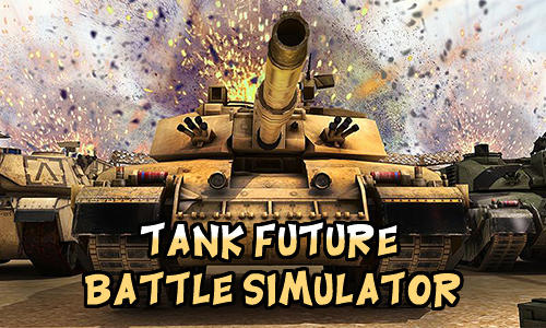Scarica Tank future battle simulator gratis per Android.