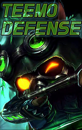 Scarica Teemo defense gratis per Android.