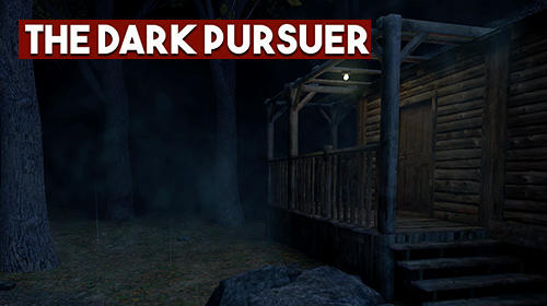 Scarica The dark pursuer gratis per Android.