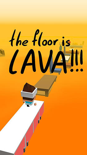 The floor is lava!