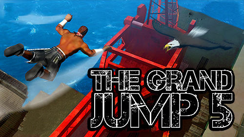 Scarica The grand jump 5 gratis per Android 4.1.