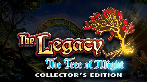 Scarica The legacy: The tree of might. Collector's edition gratis per Android.