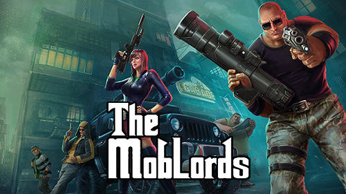 Scarica The mob lords: Godfather of crime gratis per Android.