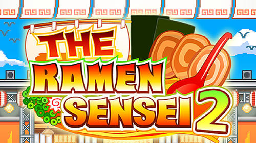Scarica The ramen sensei 2 gratis per Android.