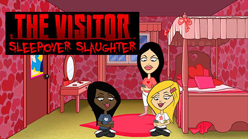 Scarica The visitor. Ep.2: Sleepover slaughter gratis per Android 4.1.