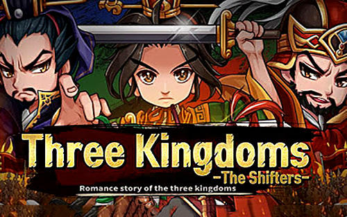 Scarica Three kingdoms: The shifters gratis per Android.