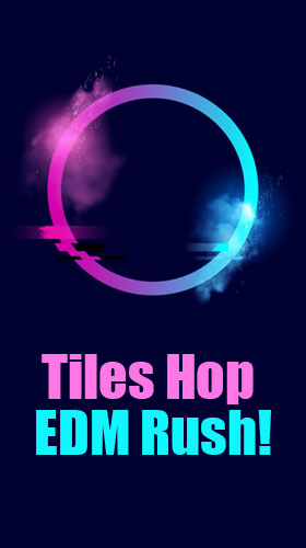 Tiles hop: EDM rush!