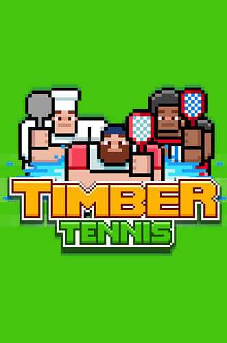 Scarica Timber tennis gratis per Android.