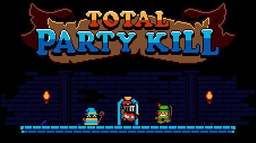 Scarica Total party kill gratis per Android 4.4.