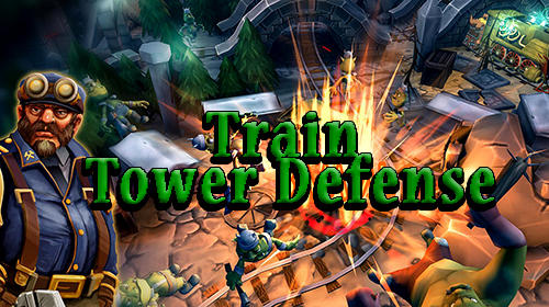 Scarica Train tower defense gratis per Android 4.1.