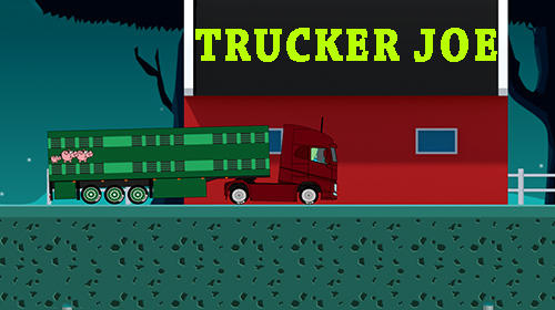 Scarica Trucker Joe gratis per Android.