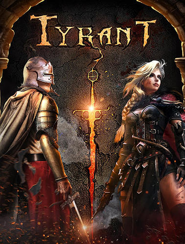 Scarica Tyrant gratis per Android.