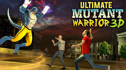 Scarica Ultimate mutant warrior 3D gratis per Android.