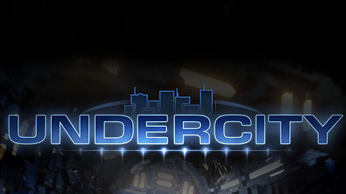 Scarica Undercity gratis per Android 4.0.