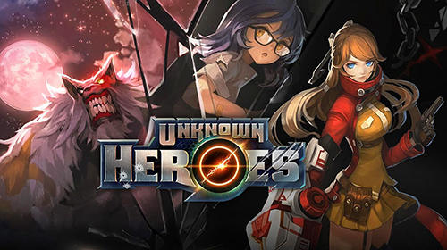 Scarica Unknown heroes gratis per Android.