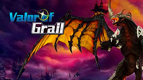Scarica Valor of Grail: All star gratis per Android 4.1.
