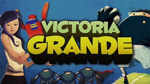 Victoria Grande : Ultimate street football game