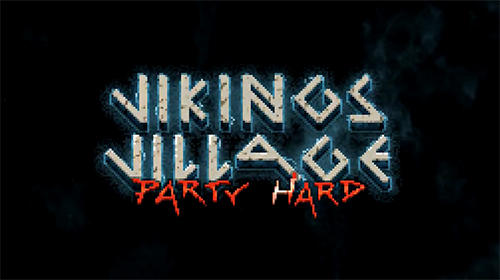 Scarica Vikings village: Party hard gratis per Android.