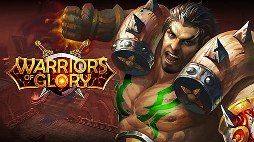 Scarica Warriors of glory gratis per Android.