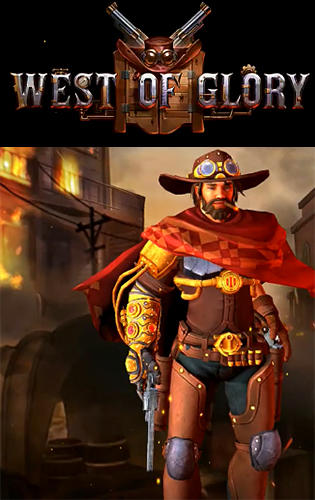 Scarica West of glory gratis per Android.