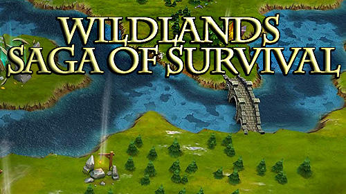 Scarica Wildlands: Saga of survival gratis per Android 4.4.