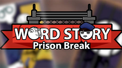 Word story: Prison break