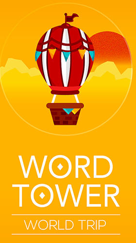 Scarica Word tower: World trip gratis per Android.