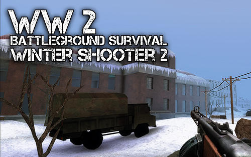 Scarica World war 2: Battleground survival winter shooter 2 gratis per Android.