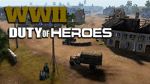 Scarica WW2: Duty of heroes gratis per Android.