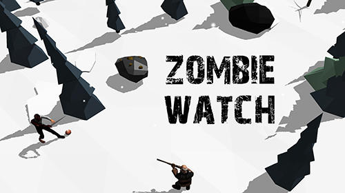 Zombie watch: Zombie survival