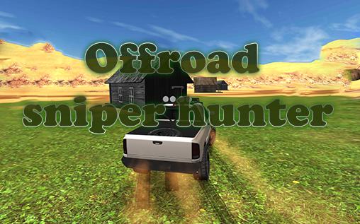 Scarica 4x4 offroad sniper hunter gratis per Android.