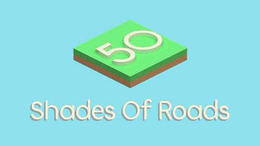 Scarica 50 shades of roads gratis per Android.