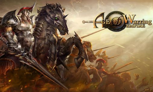 Scarica Age of warring empire gratis per Android.